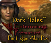 Dark Tales : L'Enterrement Prématuré Edgar Allan Poe