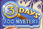 3 Days : Zoo Mystery