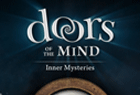 Doors of the Mind : Inner Mysteries