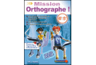 Mission Orthographe ! (6ème / 5ème)