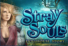 Stray Souls : Dollhouse Story Collector's Edition