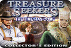Treasure Seekers : The Time Has Come Collector’s Edition