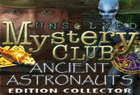 Unsolved Mystery Club : Ancient Astronauts Edition Collector