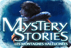 Mystery Stories : Les Montagnes hallucinées