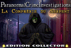 Paranormal Crime Investigations : La Confrérie du Serpent Edition Collector