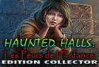 Haunted Halls : Les Peurs de l'Enfance Edition Collector