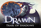 Drawn : Trail of Shadows