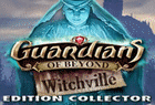 Guardians of Beyond : Witchville Edition Collector