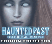 Haunted Past : Echos d'un Autre Monde Edition Collector