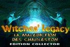 Witches Legacy : La Malédiction des Charleston Edition Collector
