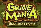 Grave Mania : Zombie Fever