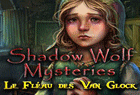 Shadow Wolf Mysteries : Le Fléau des Van Glock