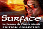 Surface : Le Jumeau de l'Autre Monde Edition Collector