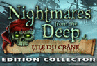 Nightmares from the Deep : L'Ile Du Crâne Edition Collector