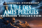 Haunting Mysteries : L'Ile des Ames Perdues Edition Collector