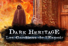 Dark Heritage : Les Gardiens de l'Espoir
