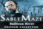 Sable Maze : Sullivan River Edition Collector