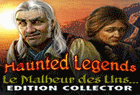 Haunted Legends : Le Malheur des Uns... Edition Collector