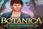 Botanica : Into the Unknown