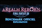Final Fantasy XIV : A Realm Reborn - Benchmark officiel Exploration