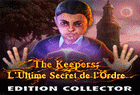 The Keepers : L'Ultime Secret de l'Ordre Edition Collector