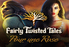 Fairly Twisted Tales : Pour une Rose