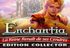 Enchantia : La Reine Renaît de ses Cendres Edition Collector