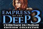 Empress of the Deep 3 : L'Héritage du Phénix Edition Collector