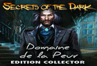 Secrets of the Dark : Domaine de la Peur Edition Collector