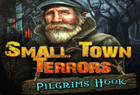 Small Town Terrors : Pilgrim's Hook