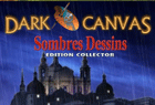 Dark Canvas : Sombres Dessins