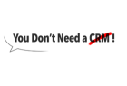 You don&#8217;t need a Crm