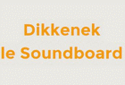 Dikkenek le Soundboard