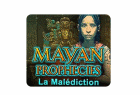 Mayan Prophecies : La Malédiction