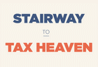Stairway to Tax Heaven