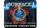Surface : Retour dans l'Autre Monde