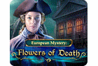 European Mystery: Fleurs de Mort