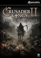 Crusader Kings II : The Reaper's Due - DLC