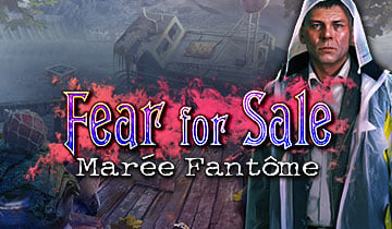 Fear For Sale: Marée Fantôme