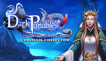 Dark Parables : La Princesse Cygne et l'Arbre du Désespoir Édition Collector