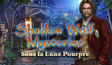 Shadow Wolf Mysteries: Sous la Lune Pourpre