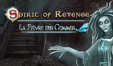 Spirit of Revenge : La Fièvre des Gemmes