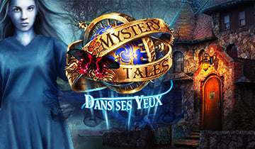 Mystery Tales: Dans ses Yeux