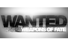 Wanted : Weapons of Fate