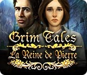 Grim Tales : La Reine de Pierre