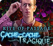 Rite of Passage : Cache-cache Tragique