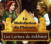 La Malédiction du Pharaon : Les Larmes de Sekhmet